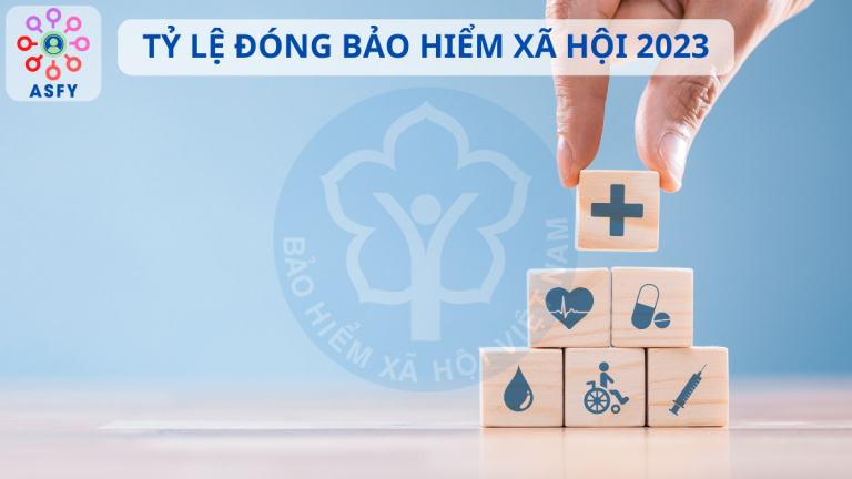 Chi tiết quy định về tỷ lệ đóng bảo hiểm xã hội năm 2023